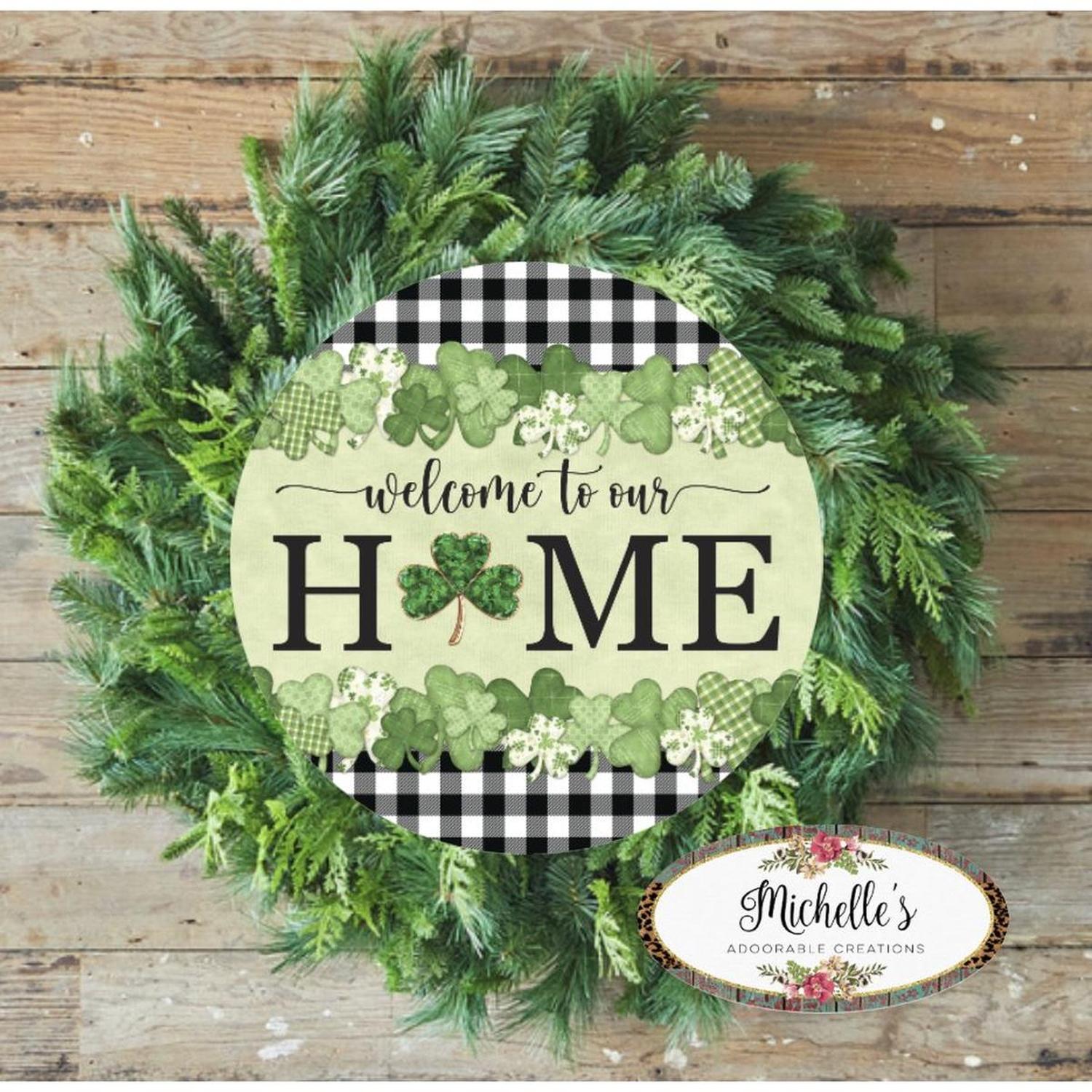 Shop For Welcome To Our Home Green Clover Sign - Wreath Enhancement at Michelle's aDOORable Creations