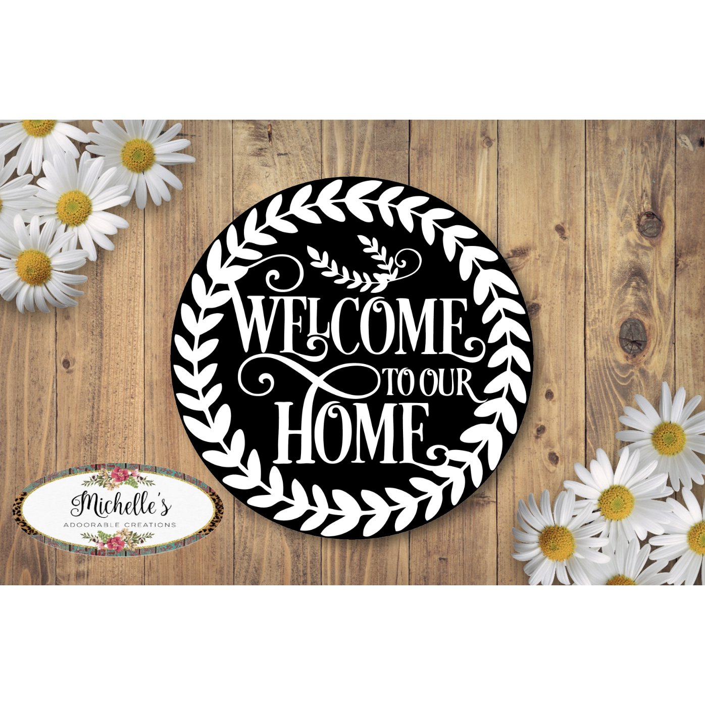 Shop For Welcome To Our Home Round Sign - Wreath Enhancement at Michelle's aDOORable Creations