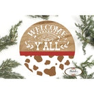 Shop For Welcome To Our Home Yall Brown Cow Sign - Wreath Enhancement at Michelle's aDOORable Creations