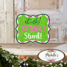 Shop For 10" Wooden Sign: Pink Stink Stank Stunk