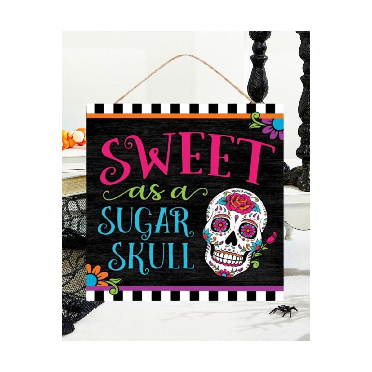 Shop For 10" Wooden Sign: Sweet As A Sugar Skull