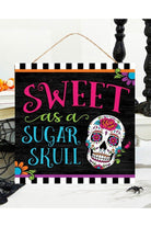 Shop For 10" Wooden Sign: Sweet As A Sugar Skull