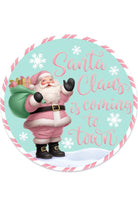 Shop For 12" Metal Round Sign: Santa Coming To Town (Ice Blue)