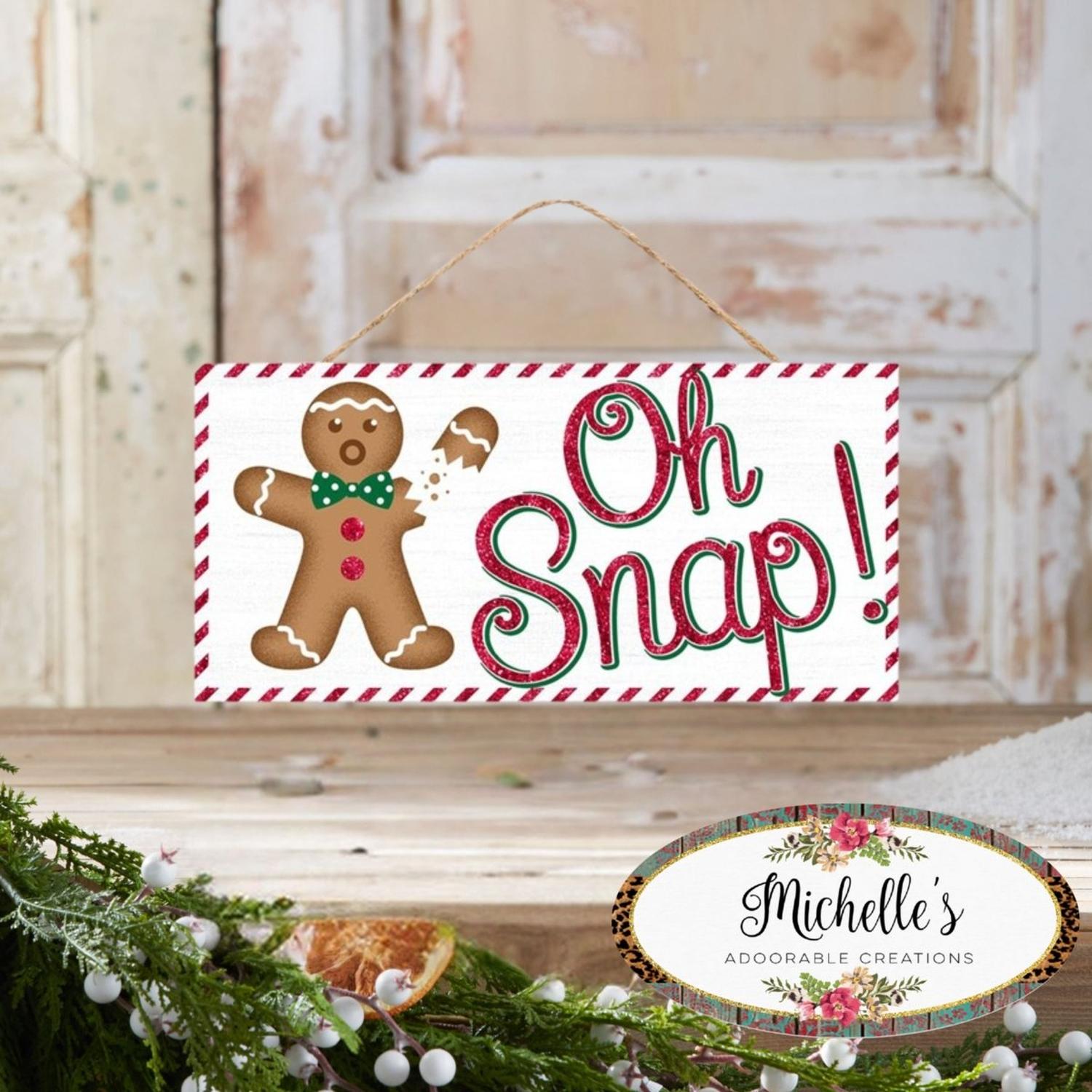 12" Wooden Sign: Gingerbread Oh Snap