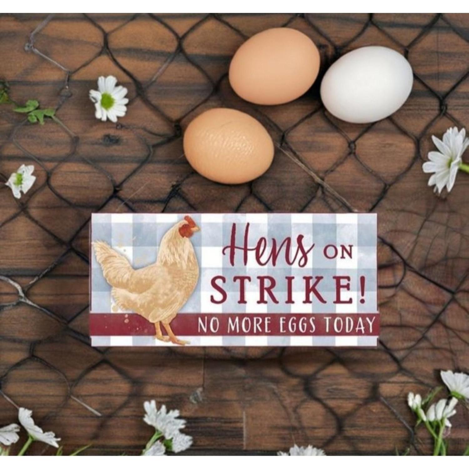Shop For 12" Wooden Sign: Hens on Strike