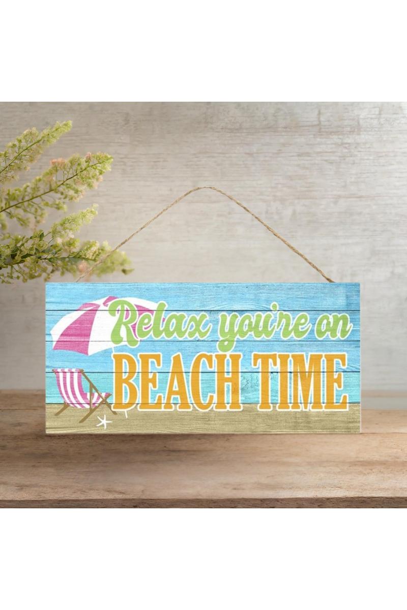 Shop For 12" Wooden Sign: Relax You're On Beach Time