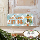 Shop For 12" Wooden Sign: Welcome Autumn