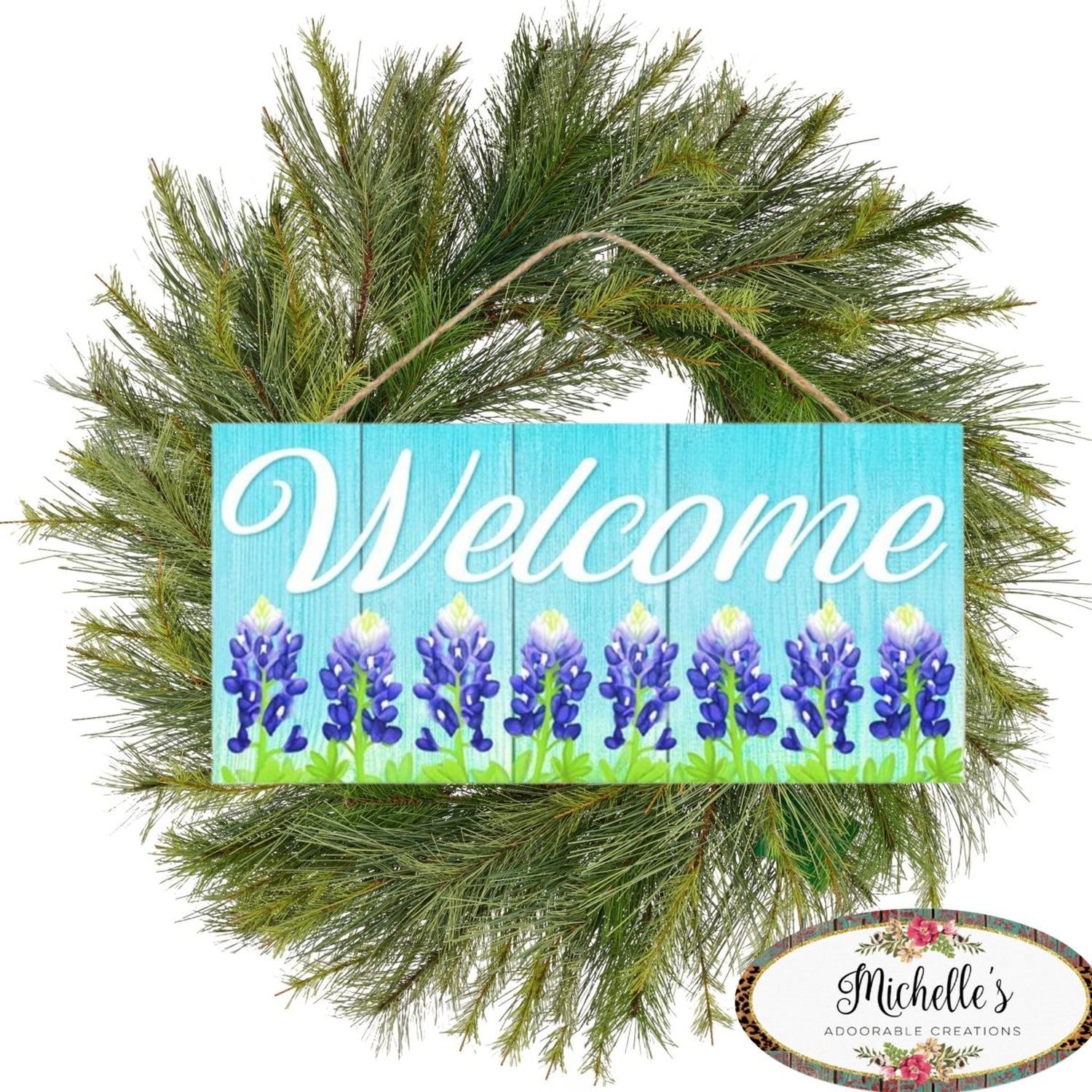 12" Wooden Sign: Welcome Bluebonnets