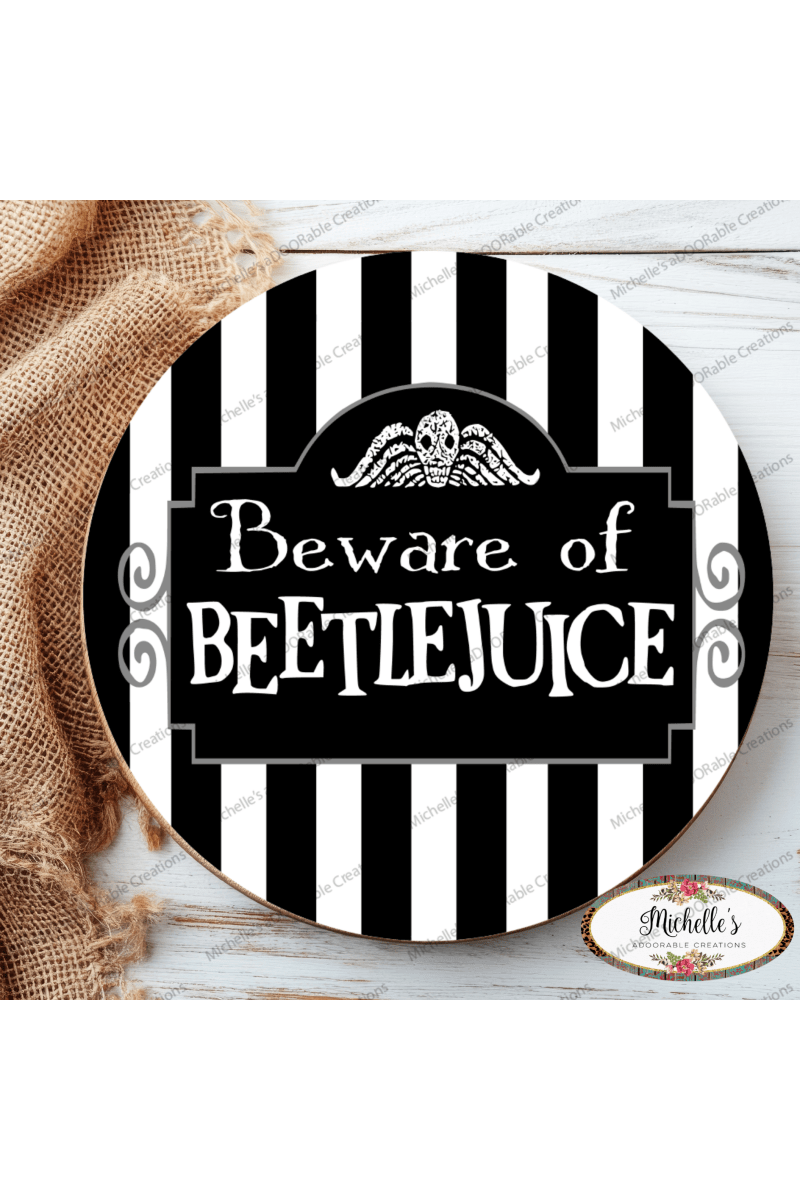 Shop For Beware of Beetle Juice Halloween Sign
