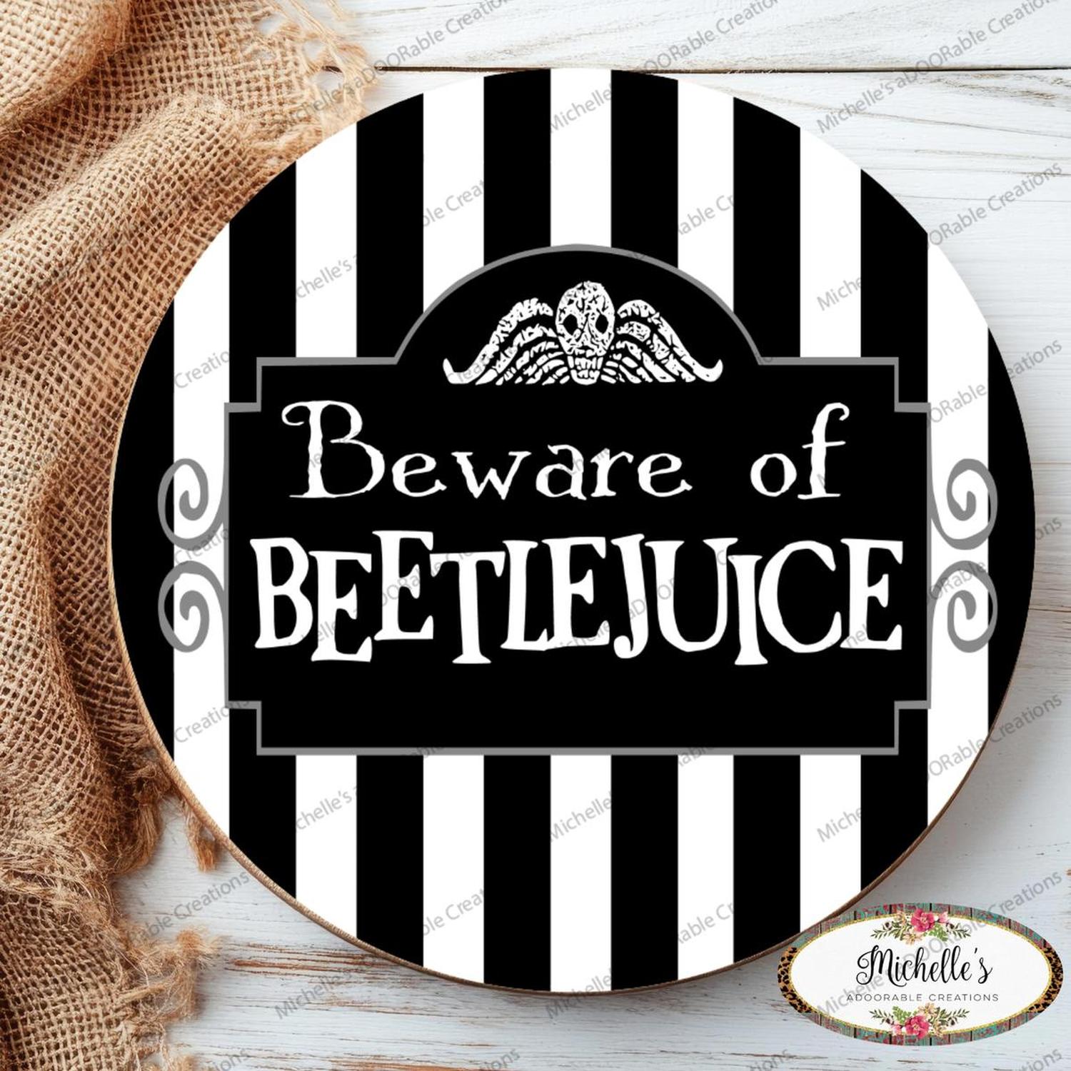 Shop For Beware of Beetle Juice Halloween Sign