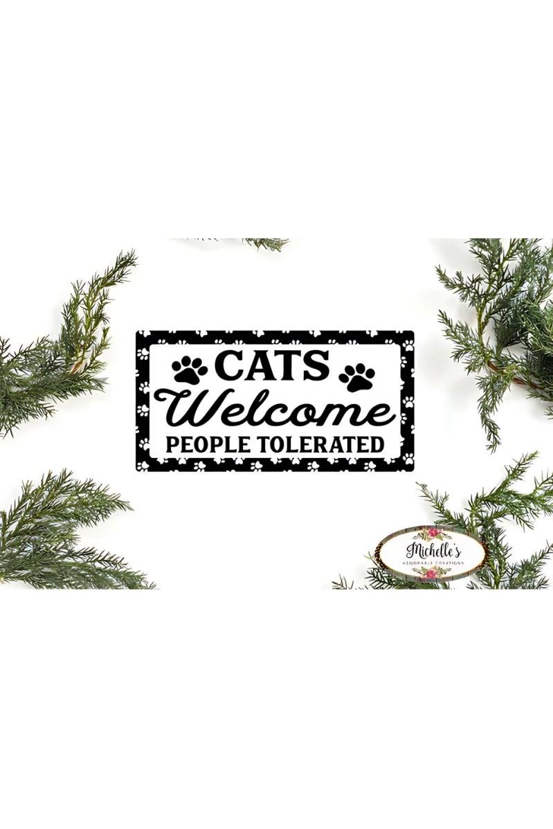 Shop For Cats Welcome People Tolerated Sign - Wreath Enhancement