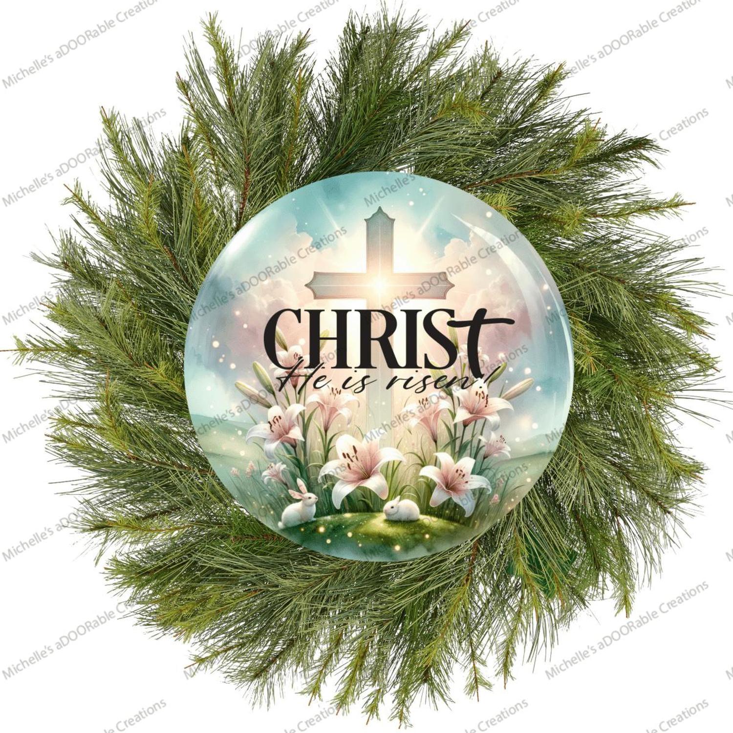 Christ He Is Risen Cross Round Easter Sign