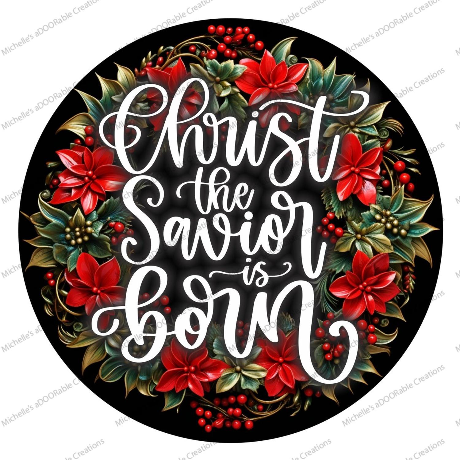 Christ The Savior is Born Christmas Sign
