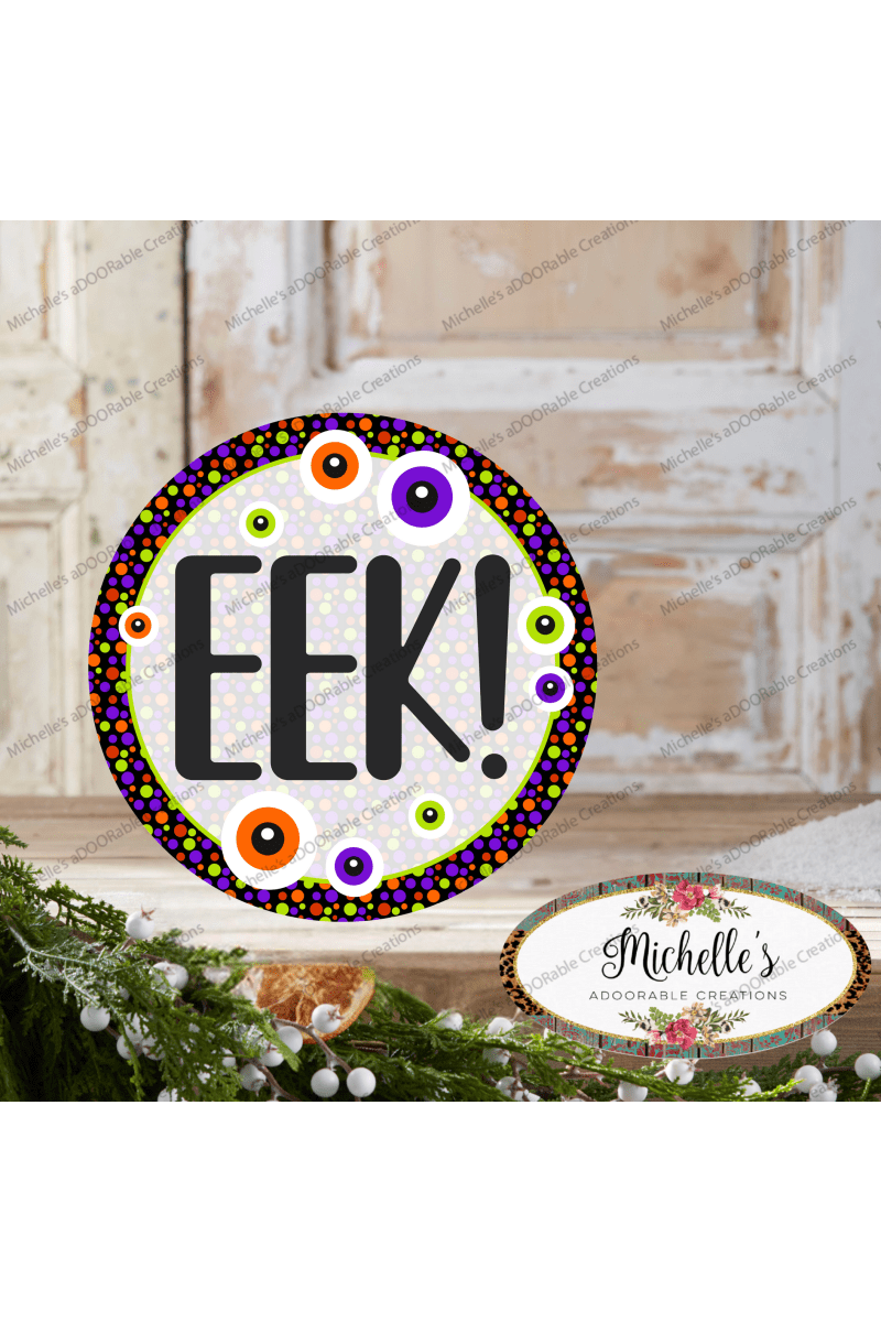 Shop For EEK Eyeballs Round Halloween Sign