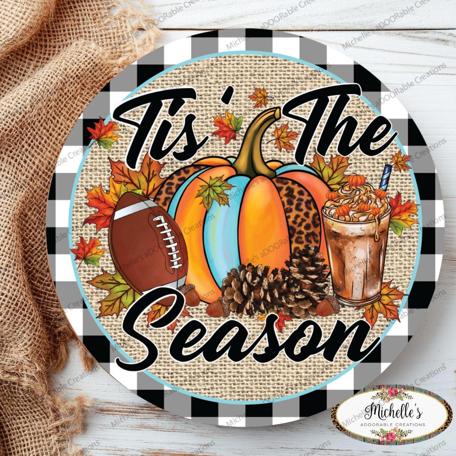 Fall Football Tis The Season Sign