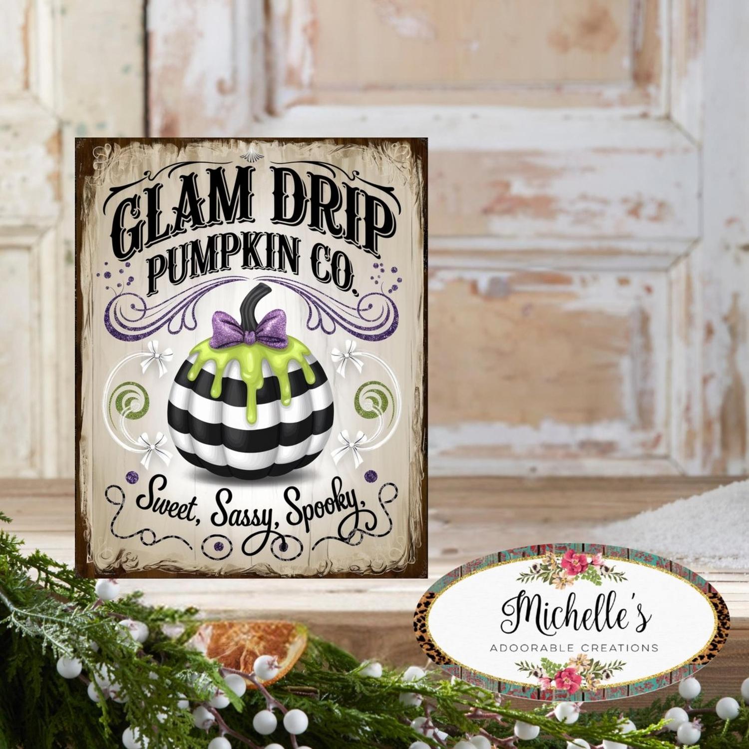 Shop For Glam Drip Pumpkin Halloween Sign