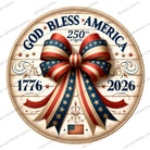 Shop For God Bless America 250th Bow Sign
