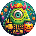 Shop For Green All Monsters Are Welcome Round Sign