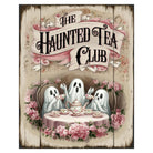 Shop For Haunted Tea Ghost Club Halloween Sign
