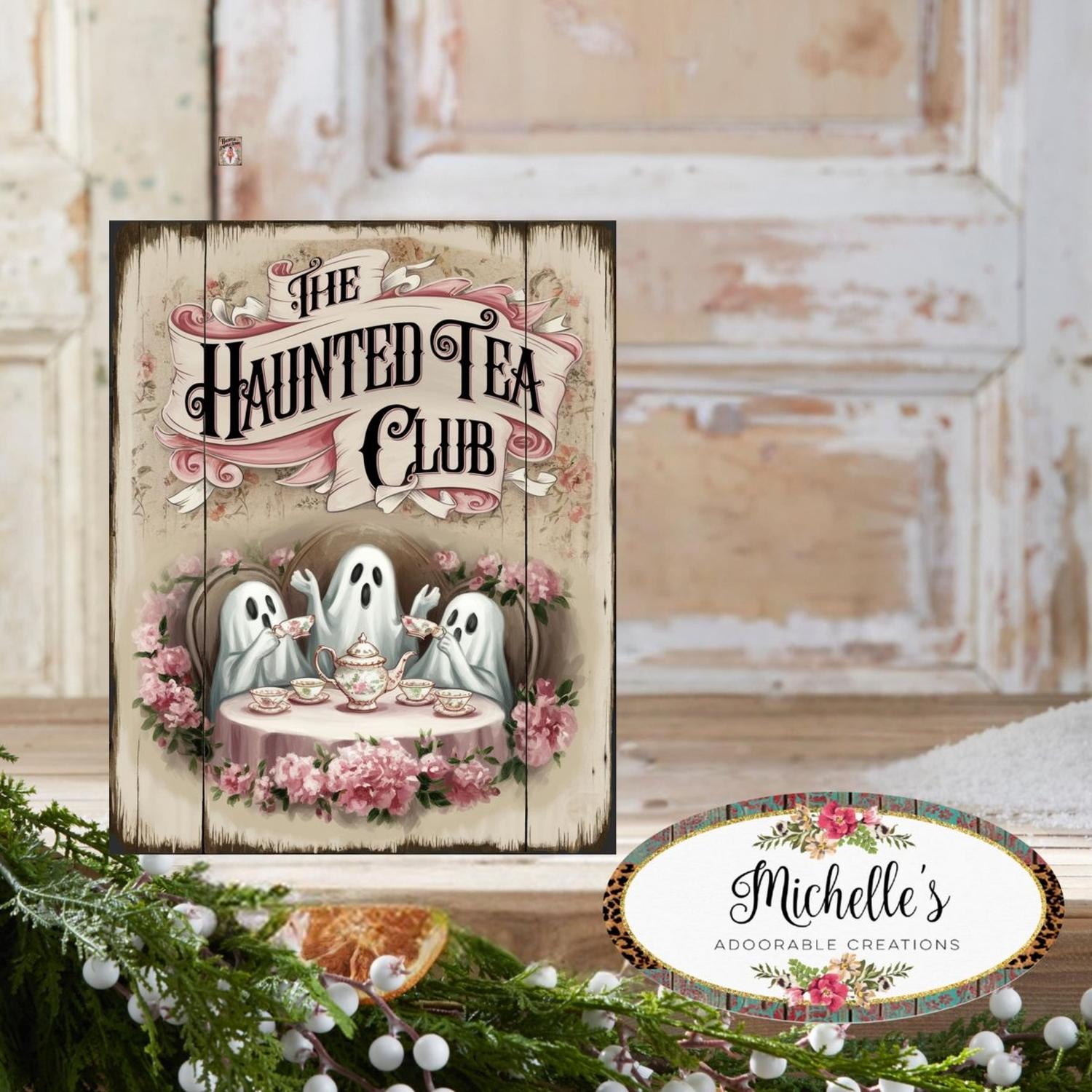 Haunted Tea Ghost Club Halloween Sign