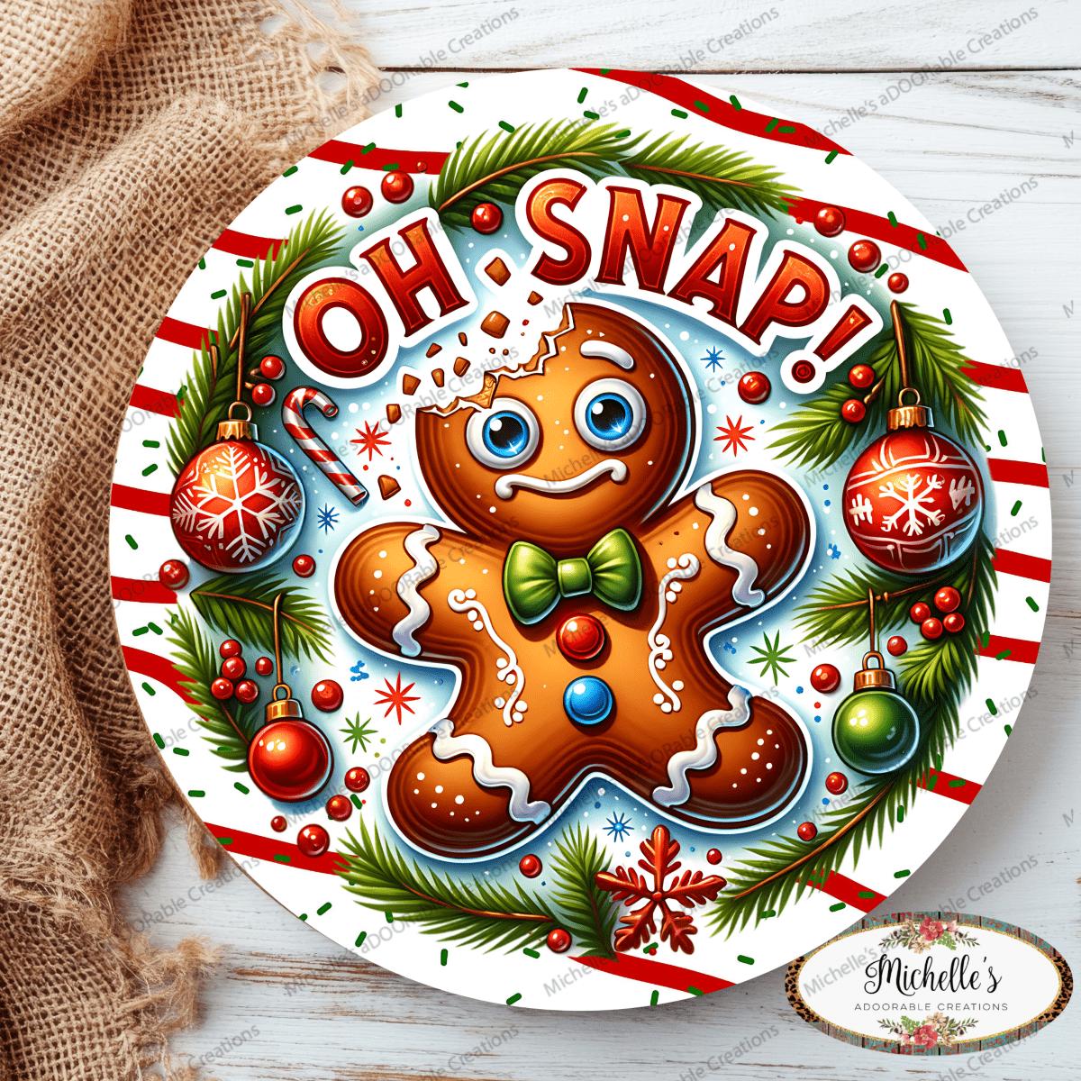 Shop For Oh Snap Gingerbread Cookie Round Sign