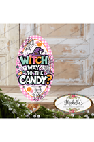 Shop For Pink Oval Witch Way To The Candy Sign