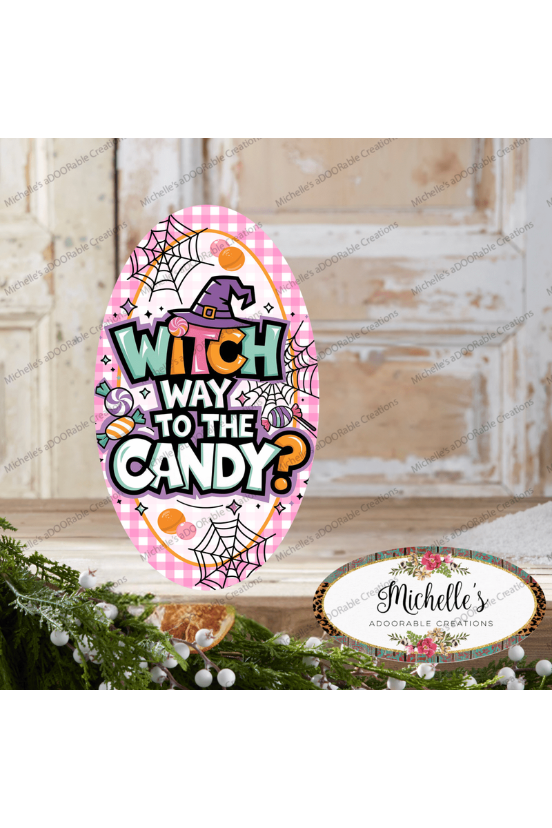 Shop For Pink Oval Witch Way To The Candy Sign