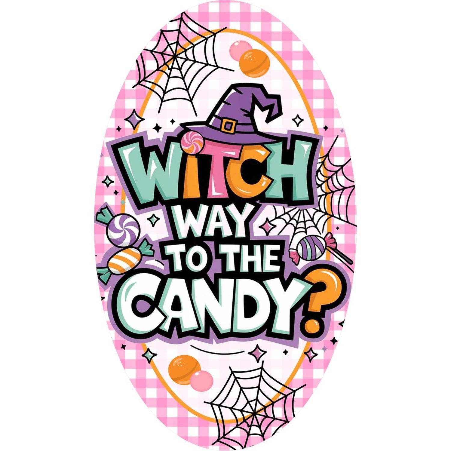 Pink Oval Witch Way To The Candy Sign