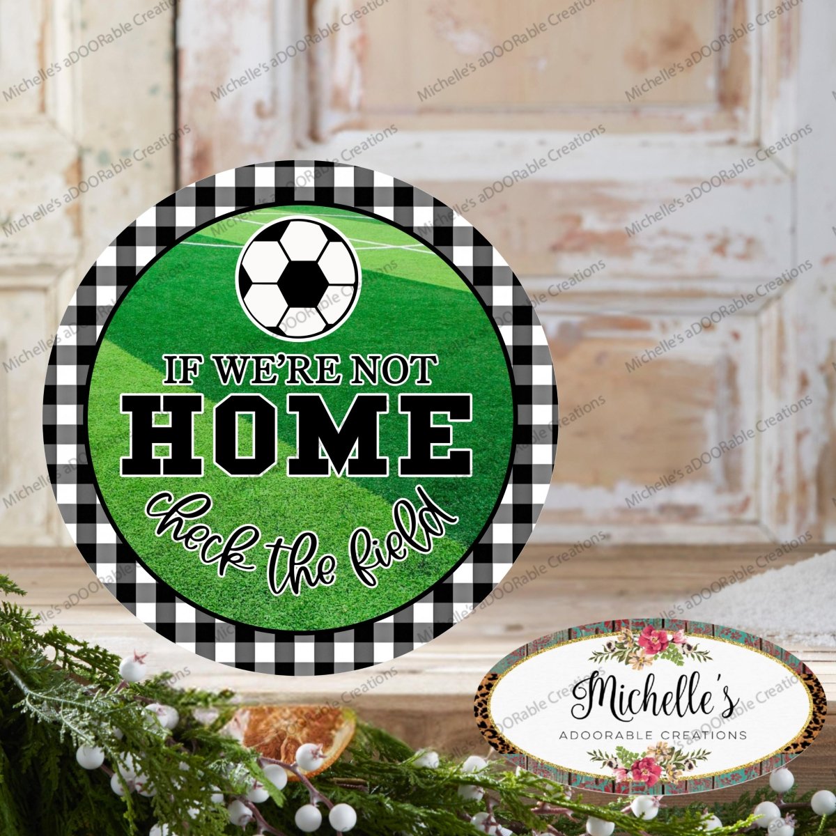 Shop For Soccer Not Home Check Field Round Sign