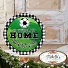 Shop For Soccer Not Home Check Field Round Sign