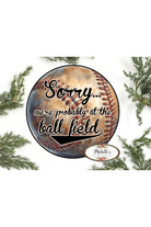 Shop For Sorry At The Baseball Field Metal Sign