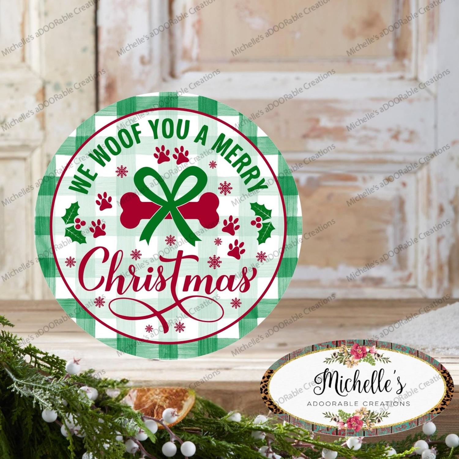 We Woof You A Merry Christmas Round Sign