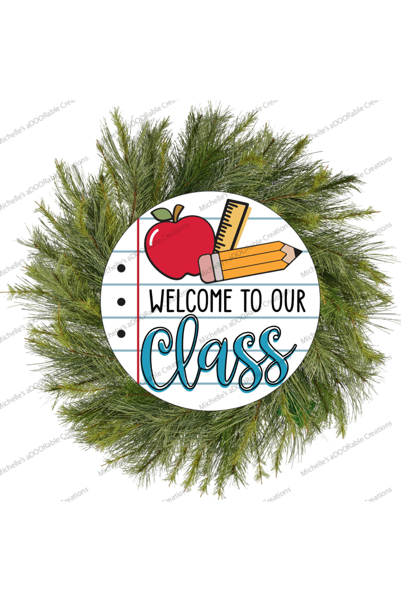 Shop For Welcome To Our Class School Round Sign