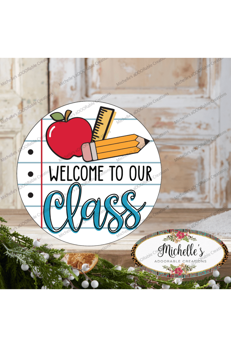 Shop For Welcome To Our Class School Round Sign