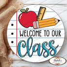Shop For Welcome To Our Class School Round Sign