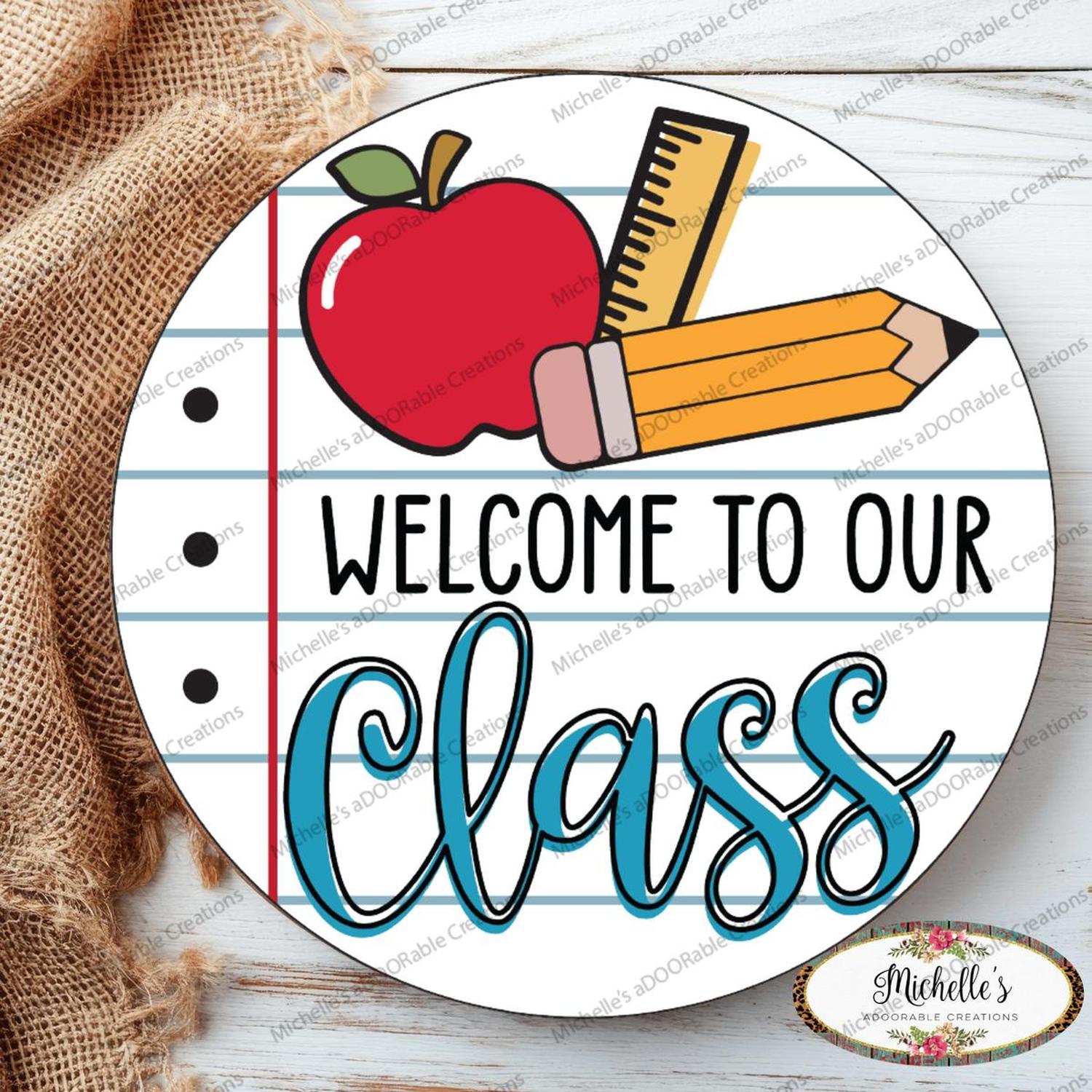 Shop For Welcome To Our Class School Round Sign