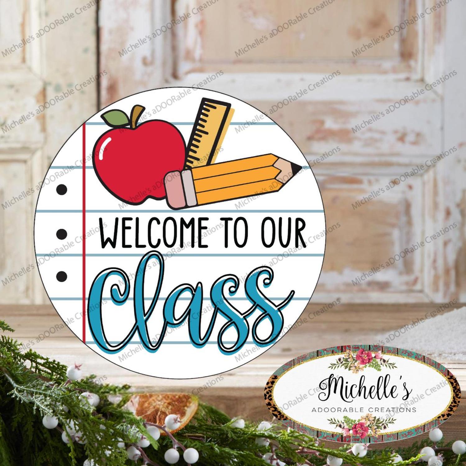 Welcome To Our Class School Round Sign