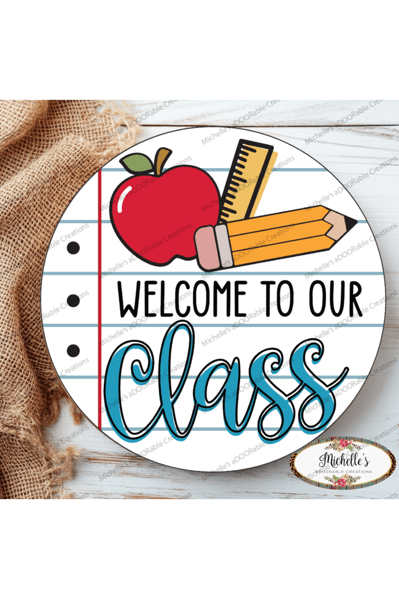 Shop For Welcome To Our Class School Round Sign
