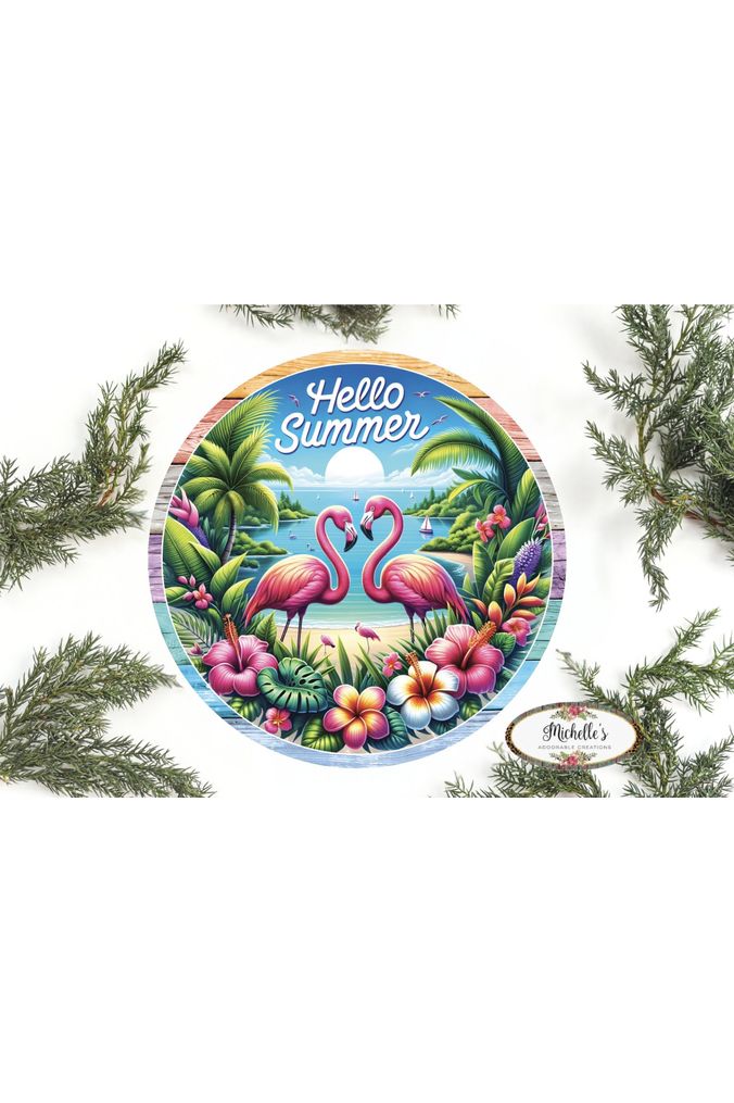 Shop For Hello Summer Tropical Flamingo Round Sign at Michelle's aDOORable Creations