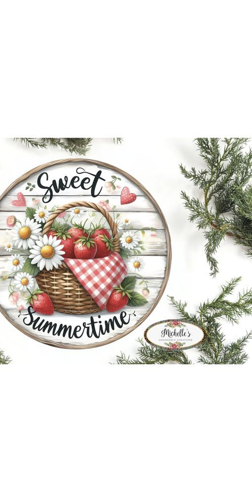 Strawberry Sweet Summertime Round Sign - Michelle's aDOORable Creations - Signature Signs