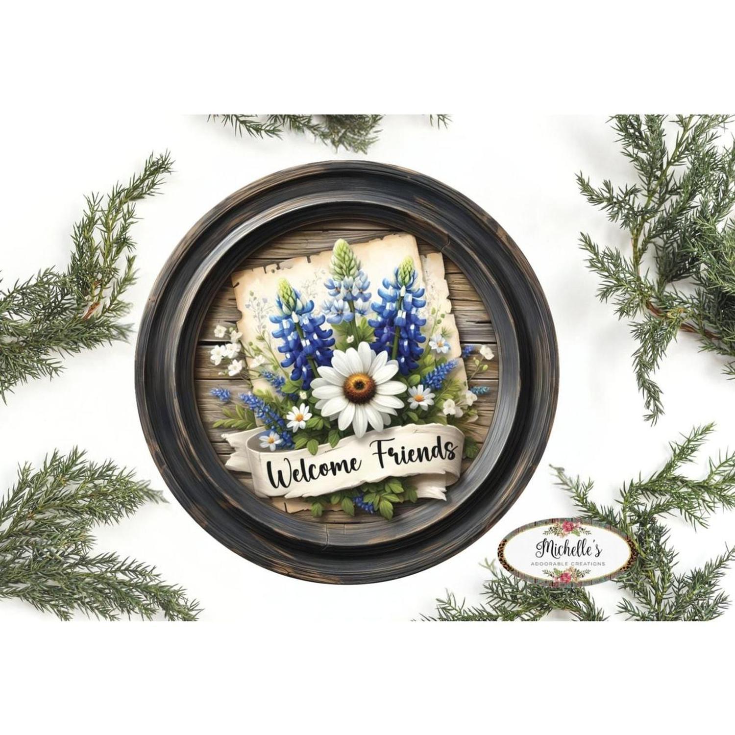 Welcome Friends Rustic Bluebonnet Round Sign