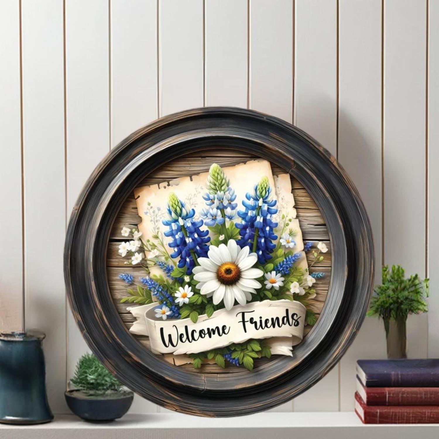 Welcome Friends Rustic Bluebonnet Round Sign