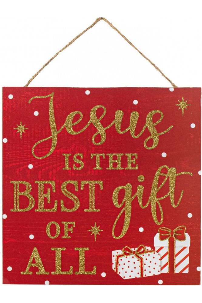 10" Wooden Sign: Jesus Is The Best Gift - Michelle's aDOORable Creations - Wooden/Metal Signs