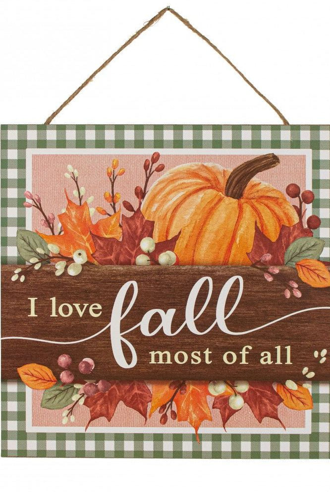 Shop For 10" Wooden Sign: Love Fall Most of All AP7215