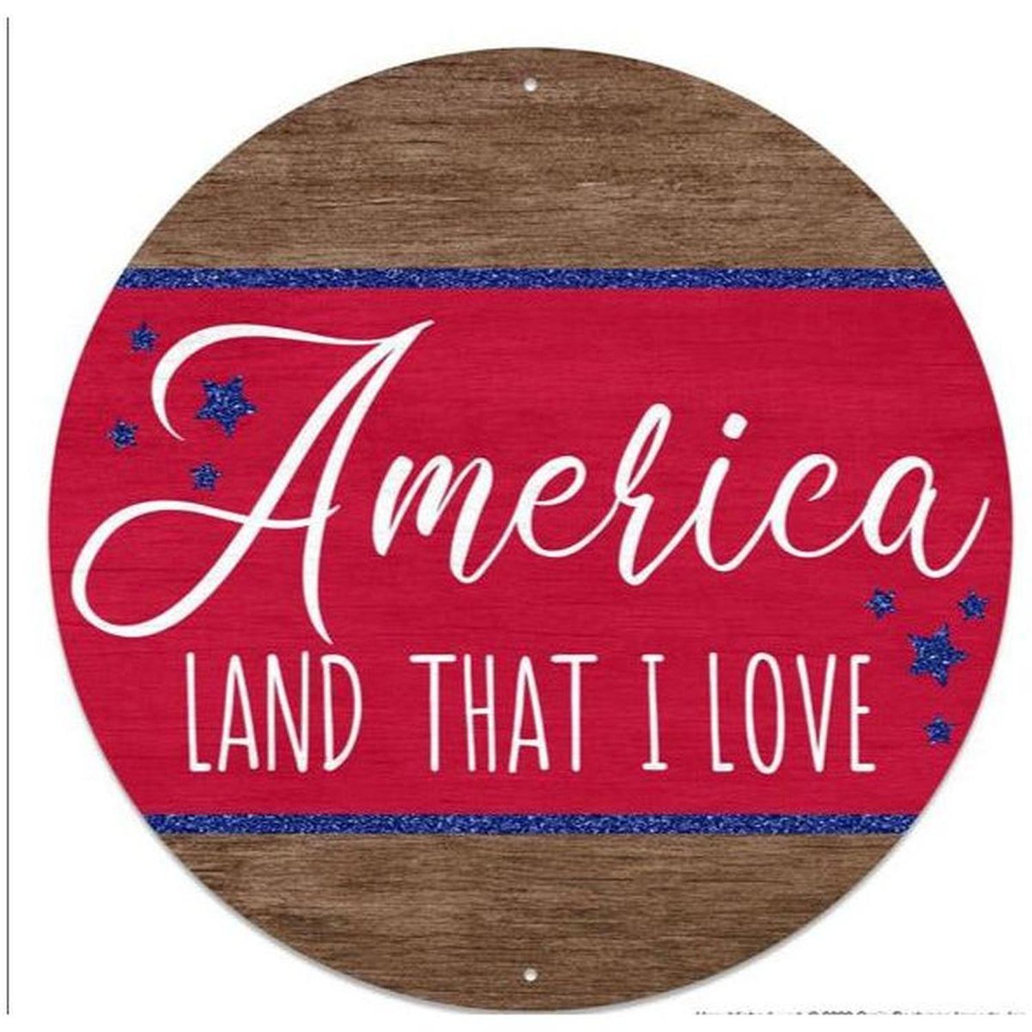 Shop For 12" Metal Sign: America Land I Love at Michelle's aDOORable Creations