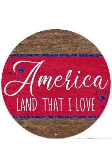 Shop For 12" Metal Sign: America Land I Love at Michelle's aDOORable Creations