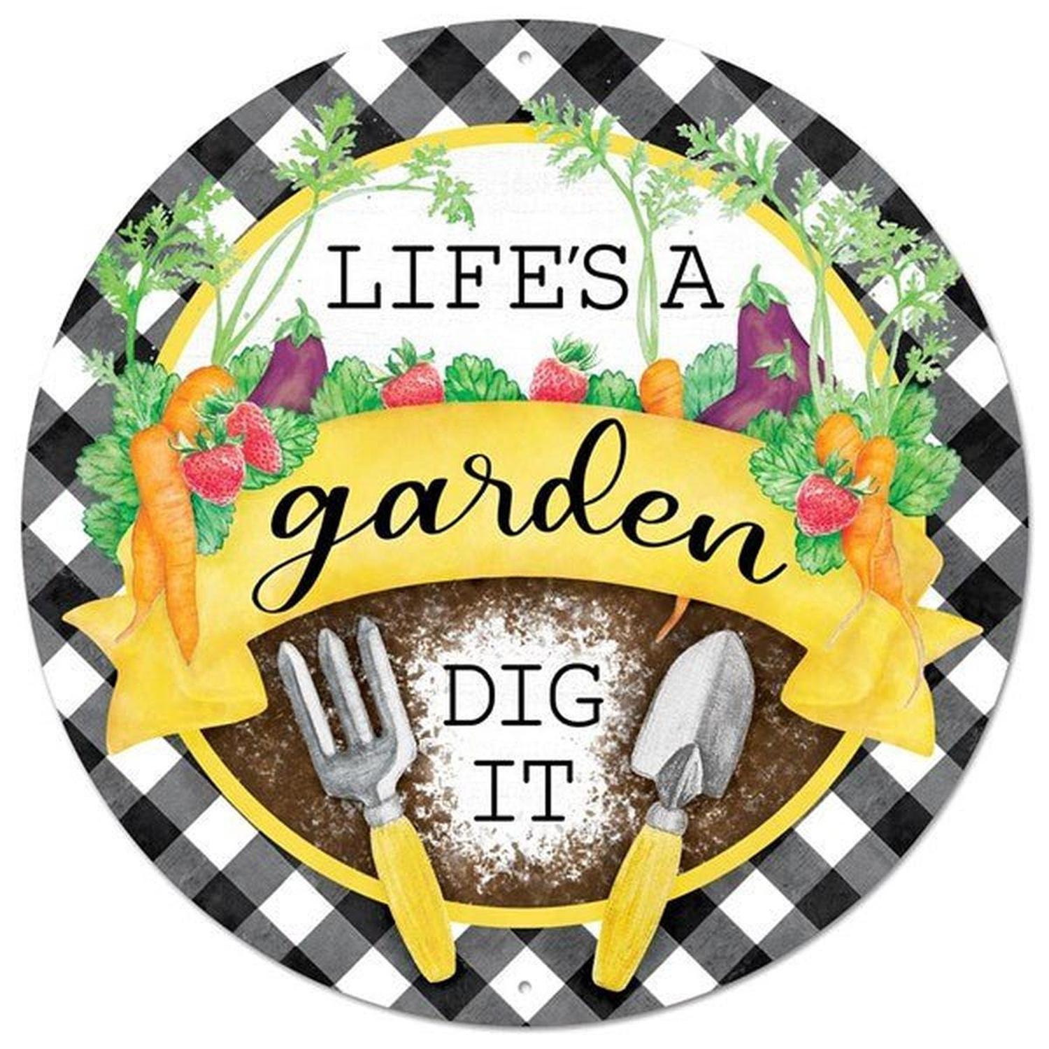 Shop For 12" Metal Sign: Life's A Garden at Michelle's aDOORable Creations