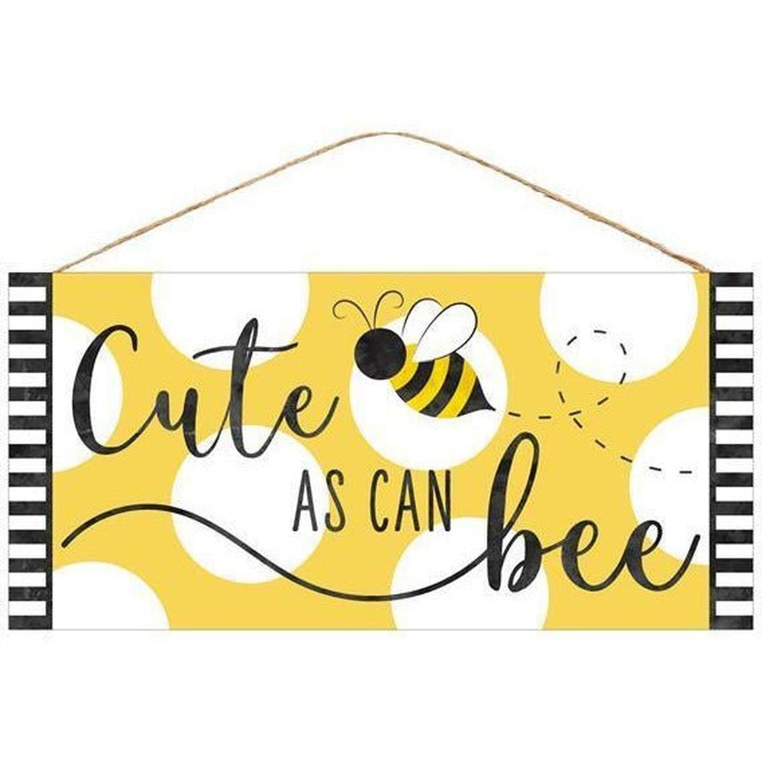 12" Wood Sign: Cute as Can Bee