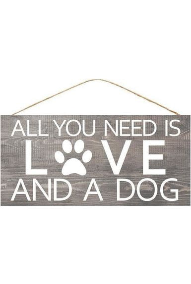 12" Wooden Sign: All You Need is Love/Dog - Michelle's aDOORable Creations - Wooden/Metal Signs