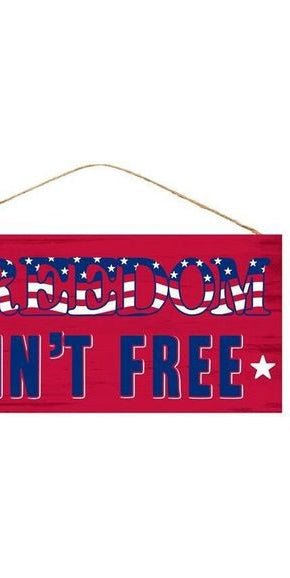 12" Wooden Sign: Freedom Ain't Free - Michelle's aDOORable Creations - Wooden/Metal Signs